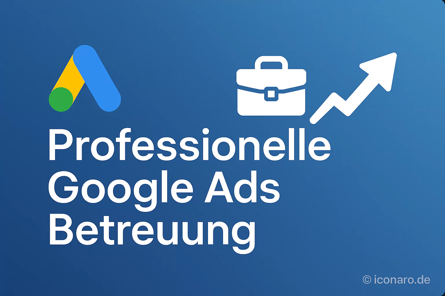 Ab wann lohnt sich eine professionelle Google Ads Betreuung?